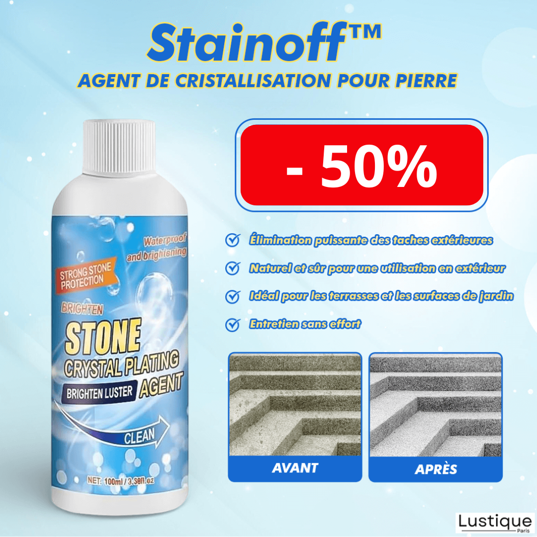 Stainoff™ – Éliminateur de taches pour pierre au nettoyage profond et sans effort [- 50%]